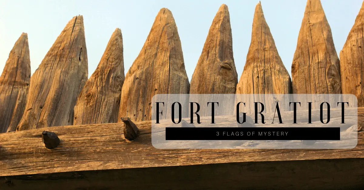 5 Mysterious Little Facts About Michigan’s Historic Fort Gratiot