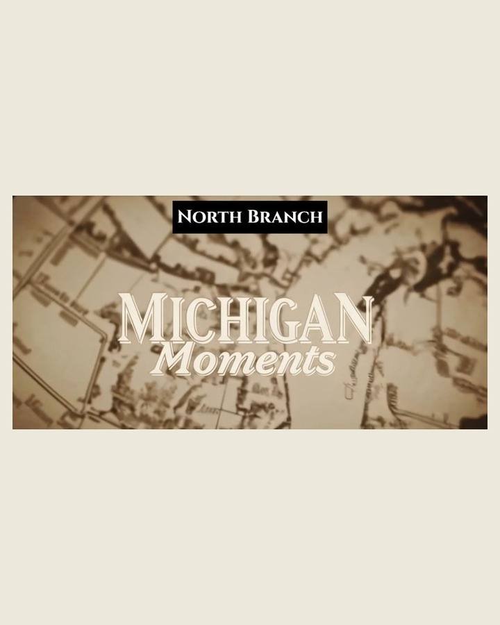 North Branch Michigan Moments poster