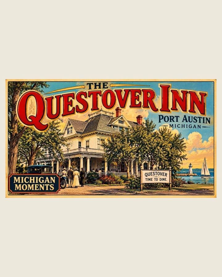 Port Austin's Questover Inn Michigan Moments poster