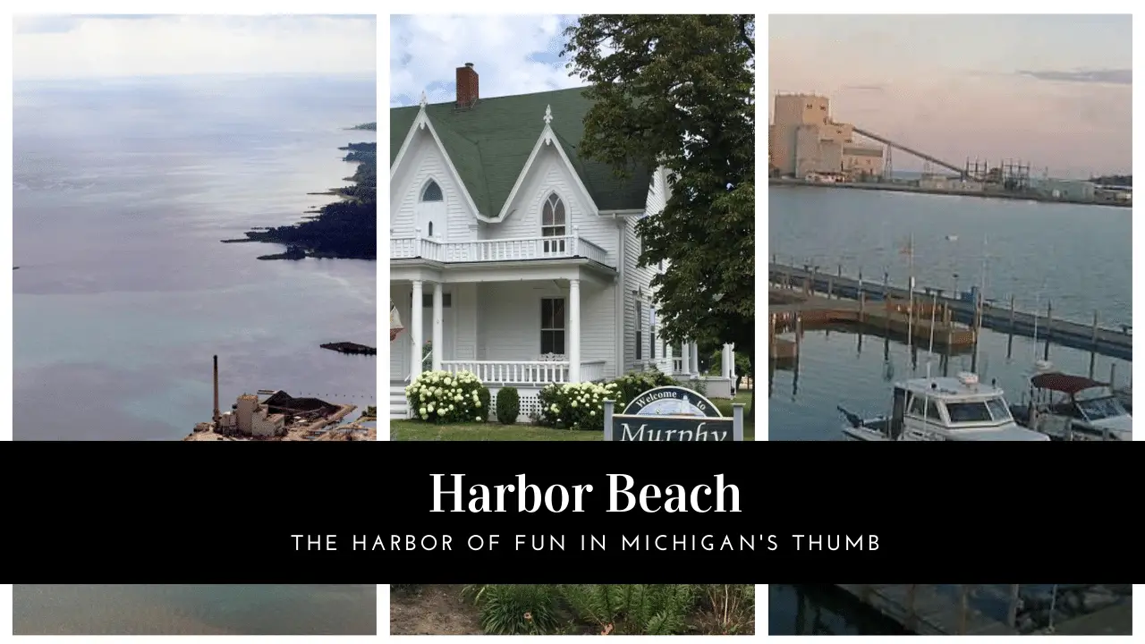 6 Fascinating Places to See at Harbor Beach Michigan