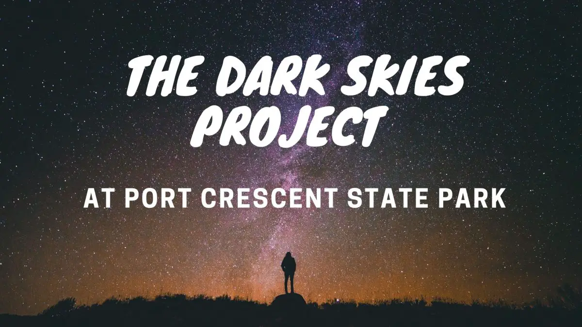 Dark Skies Project for Michigan Upper Thumb Stargazing and Nightlife