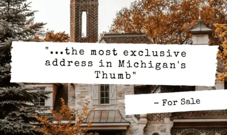 the most exclusive address in Michigan's Thumb