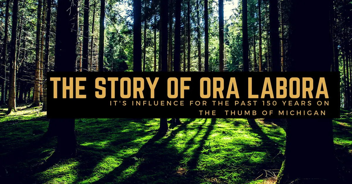 Stories from Ora et Labora Colony Near Bay Port 1862 – 1898