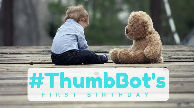 ThumbBot ChatBot is One Year Old