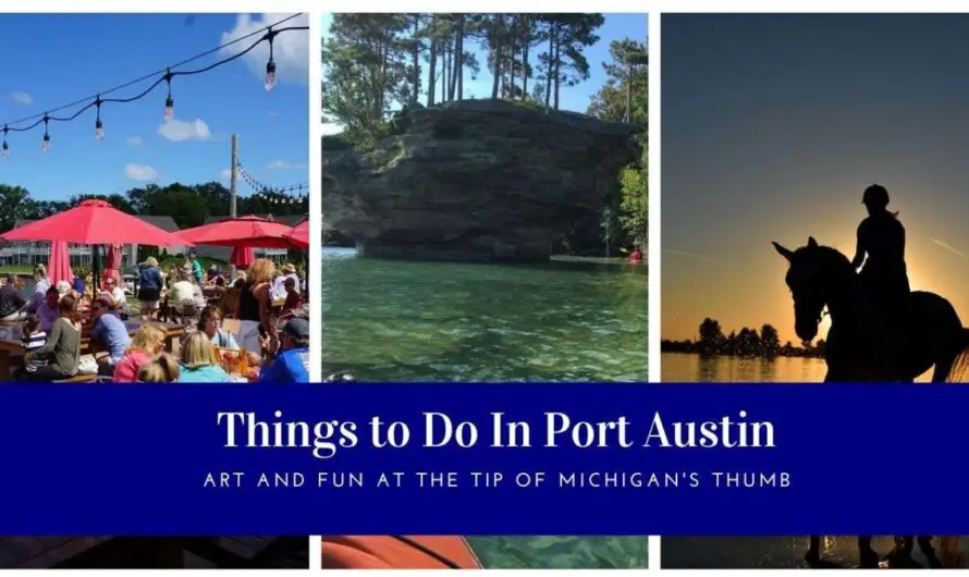 Port Austin Mi – 17 Unique & Amazing Things to Do