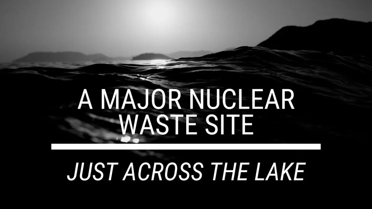 Canada Plans Ontario Nuclear Waste Dump