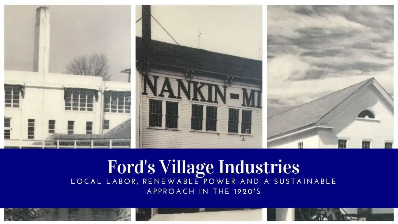 20 of Henry Ford’s Village Industries Sought Diversification