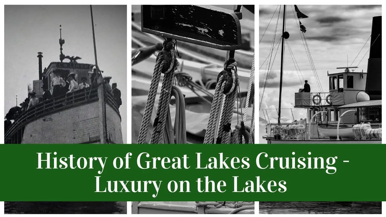 History of Great Lakes Cruising - Luxury on the Lakes