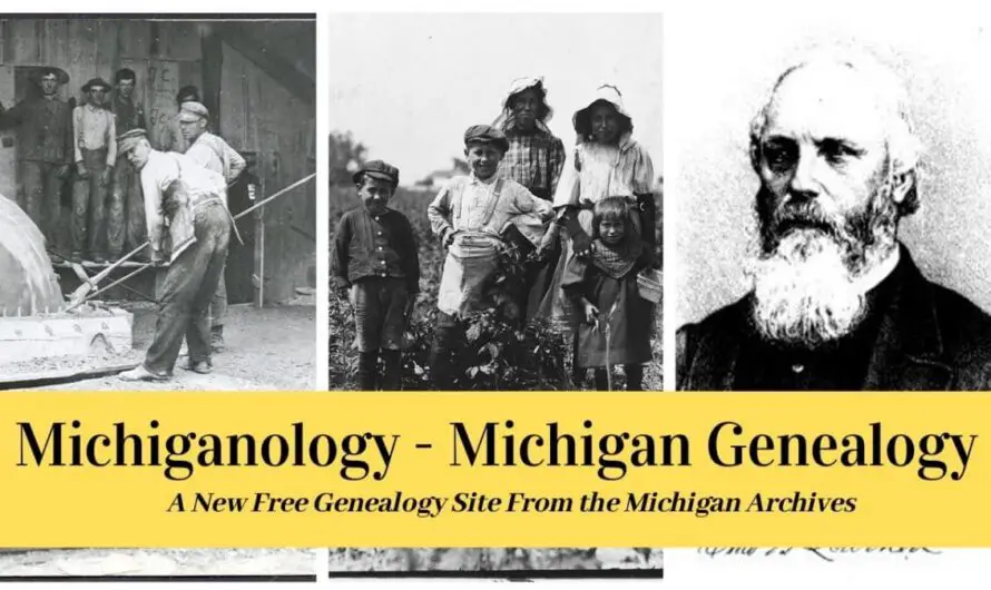 Michigan Genealogy – 10 Million Records Available To Family Tree Researchers Online