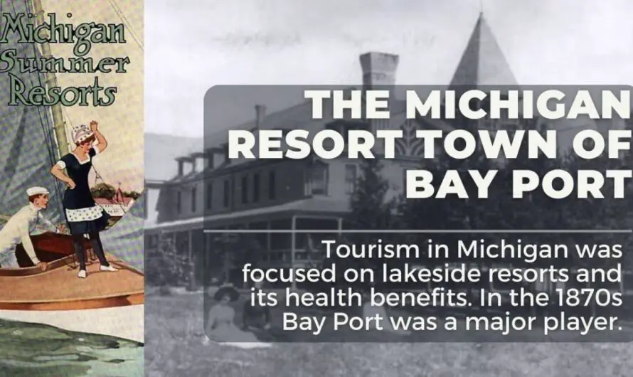 The Bay Port Hotel – A Top Luxurious Michigan Resort of the 1800s