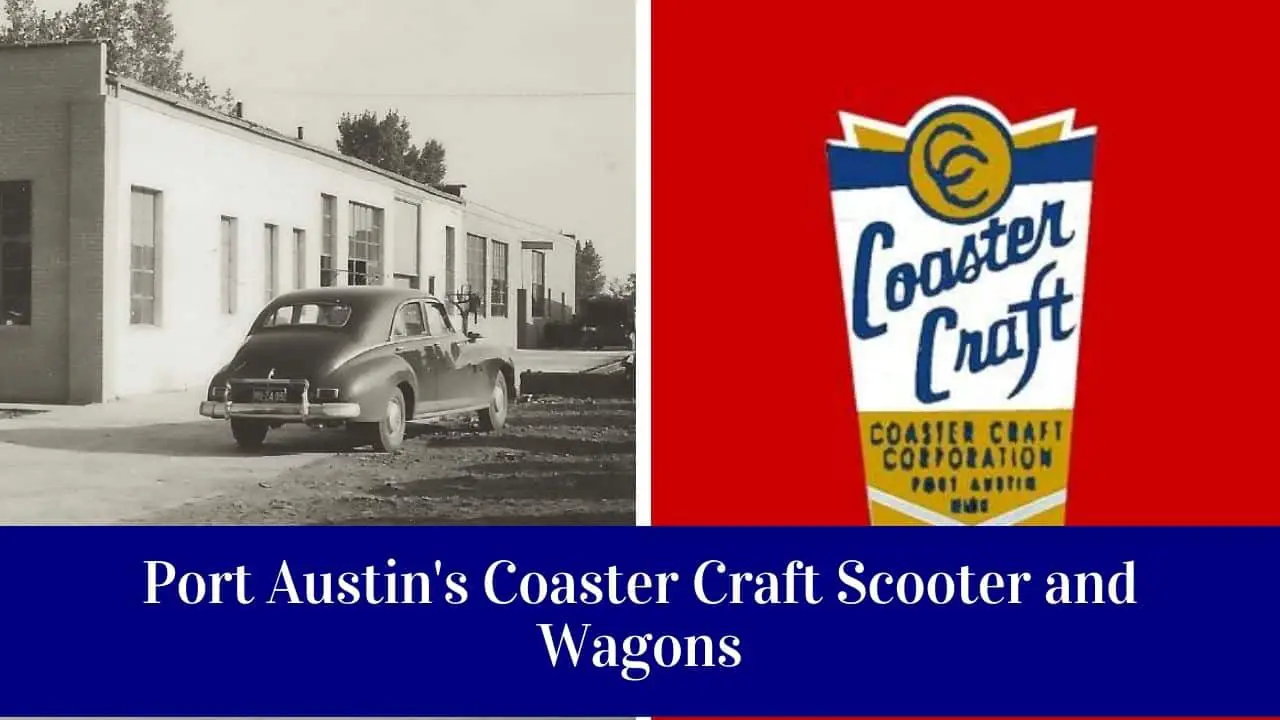 When Port Austin Made Coaster Craft Scooters & Flying Scot Bikes