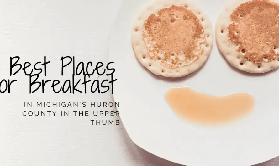 Discover Huron County’s Best Breakfast Spots – A Community’s 7 Top Picks