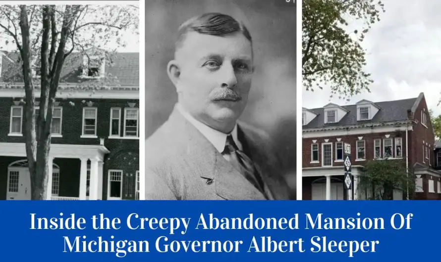 Inside the Creepy Abandoned Mansion Of Michigan Governor Albert Sleeper