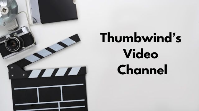 ThumbWind Video Channel