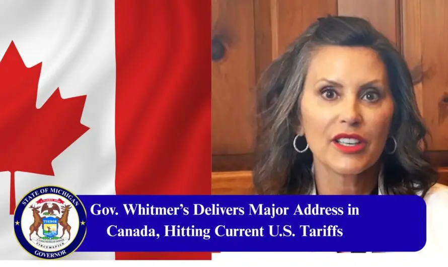 Tarriffs Effect On Michigan – Gov. Whitmer Warns Canada Tensions Risk Auto Jobs