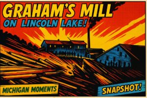 Grahams MIll Lincoln Michigan
