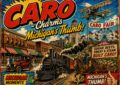 History of Caro Michigan
