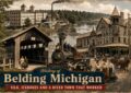 History of Beldon Michigan