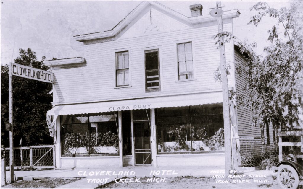  Cloverland Hotel and Clara Duby storefront in Trout Creek Michigan.