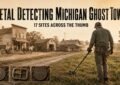 Metal detecting Michigan ghost towns