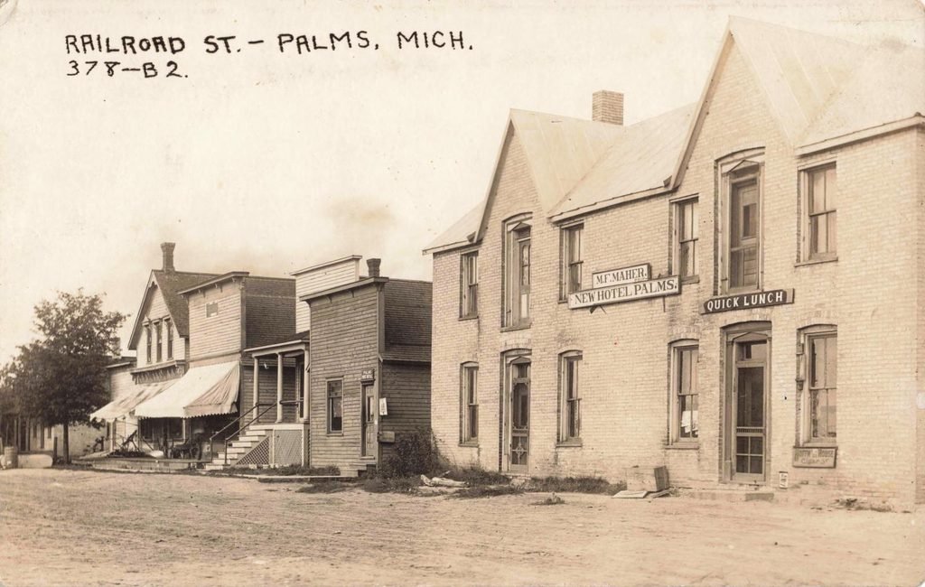 M.F. Maher New Hotel Palms on Railroad Street in Palms Michigan